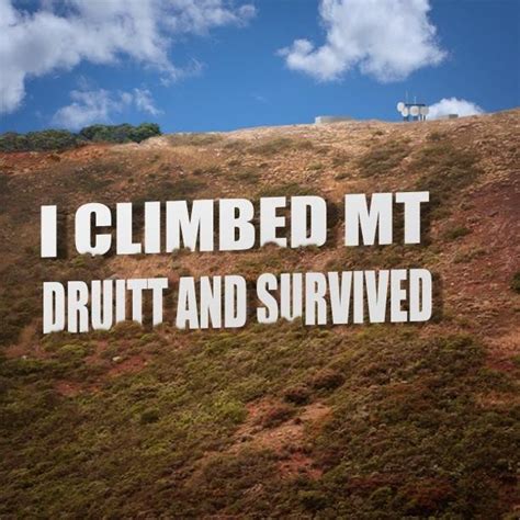 i climbed mt druitt|I Climbed Mt Druitt